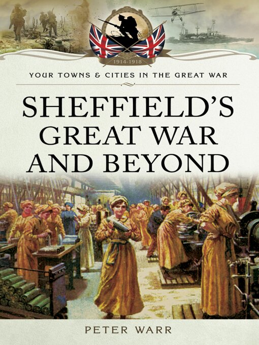 Cover image for Sheffield's Great War and Beyond, 1916–1918